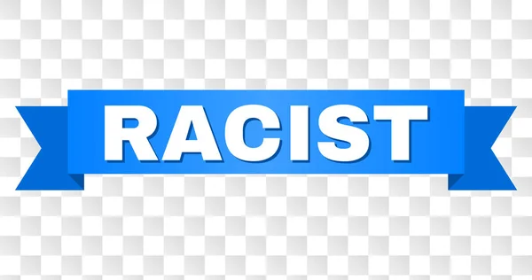 Cinta azul con título de RACIST — Vector de stock