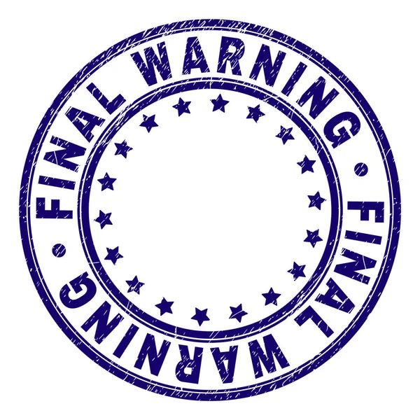 Scratched Textured FINAL WARNING Round Stamp Seal — Stock Vector