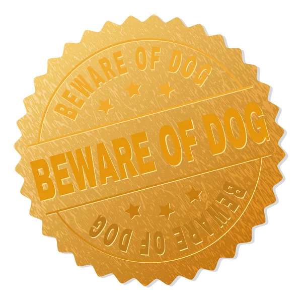 Gold BEWARE OF DOG Award Stamp — Stock Vector