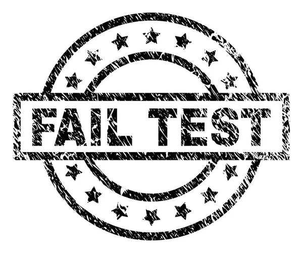 Grunge strutturato FAIL TEST Sigillo timbro — Vettoriale Stock