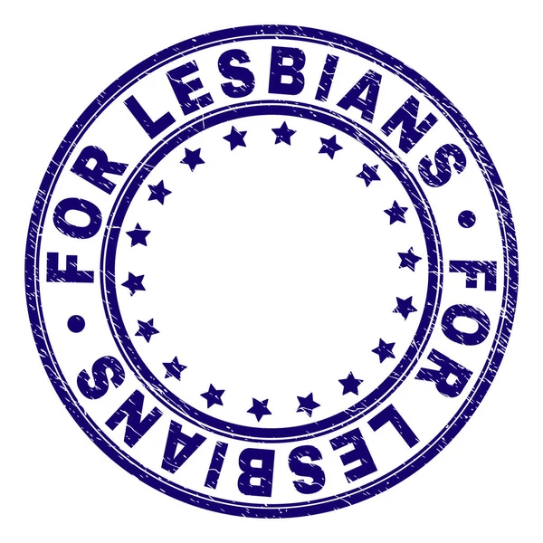 Grunge Textured FOR LESBIANS Round Stamp Seal — Stock Vector