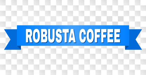 Blaues Band mit Robusta-Kaffee-Bildunterschrift — Stockvektor
