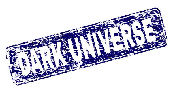 Grunge DARK UNIVERSE Moldado Rectangle Stamp — Vetor de Stock