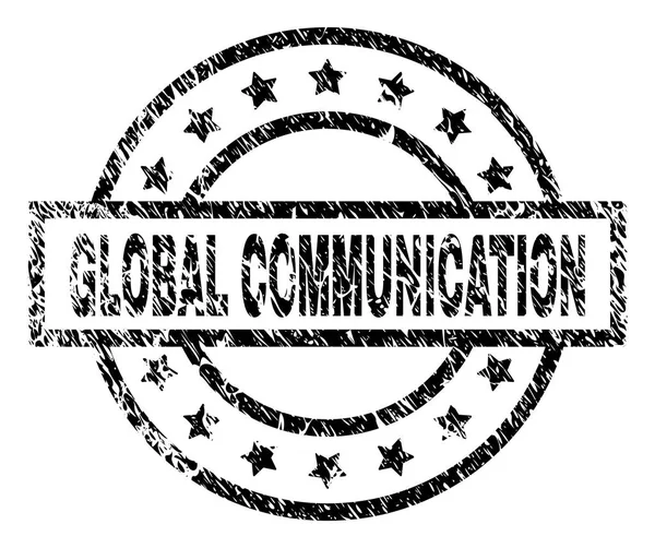 Grunge Textured GLOBAL COMMUNICATION Stamp Seal — Stock Vector