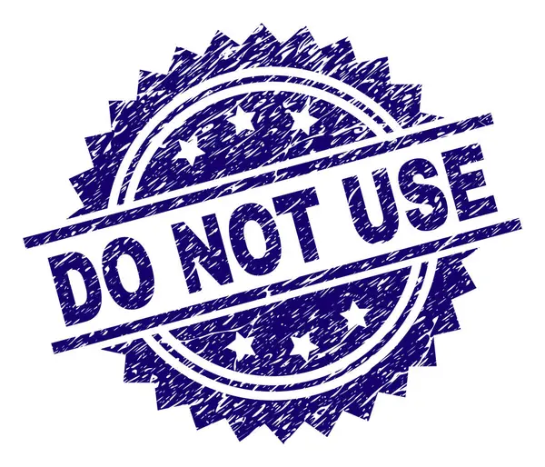 Scratched Textured DO NOT USE Stamp Seal — Stock Vector