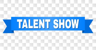 Yetenek gösterisi metin şerit. Beyaz resim yazısı ve mavi şerit ile tasarlanmış. Saydam bir arka plan üzerinde yetenek gösterisi etiketi ile vektör banner.