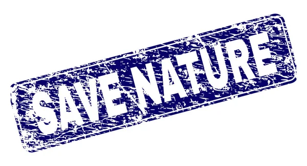 Grunge SAVE NATURE Sello de rectángulo redondeado enmarcado — Archivo Imágenes Vectoriales