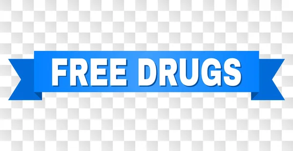 Синяя лента с надписью FREE DRUGS — стоковый вектор