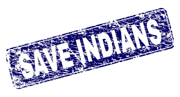 Scratched SAVE INDIANS Sello de rectángulo redondeado enmarcado — Vector de stock