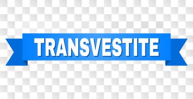 Travesti resim yazısı ile mavi şerit