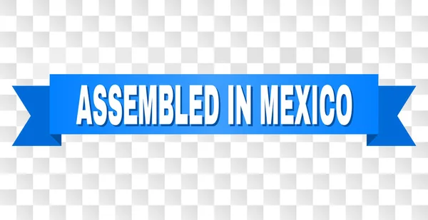 Fita azul com ASSEMBLED EM MÉXICO Texto —  Vetores de Stock