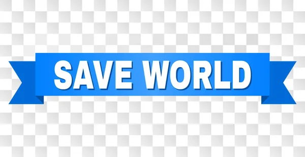 Ruban bleu avec titre SAVE WORLD — Image vectorielle