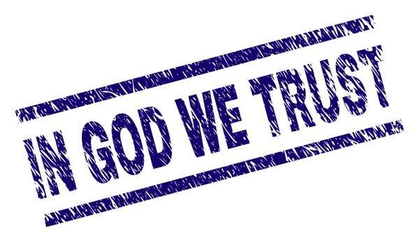 Scratched Textured IN GOD WE TRUST Stamp Seal — Stock Vector