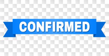 Blue Tape with CONFIRMED Title