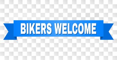 Blue Tape with BIKERS WELCOME Text