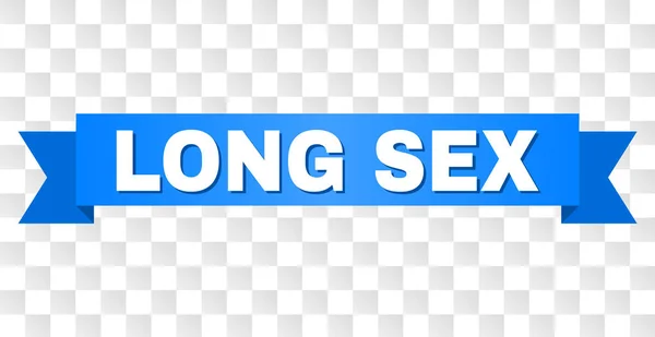 Fita azul com legenda LONG SEX —  Vetores de Stock