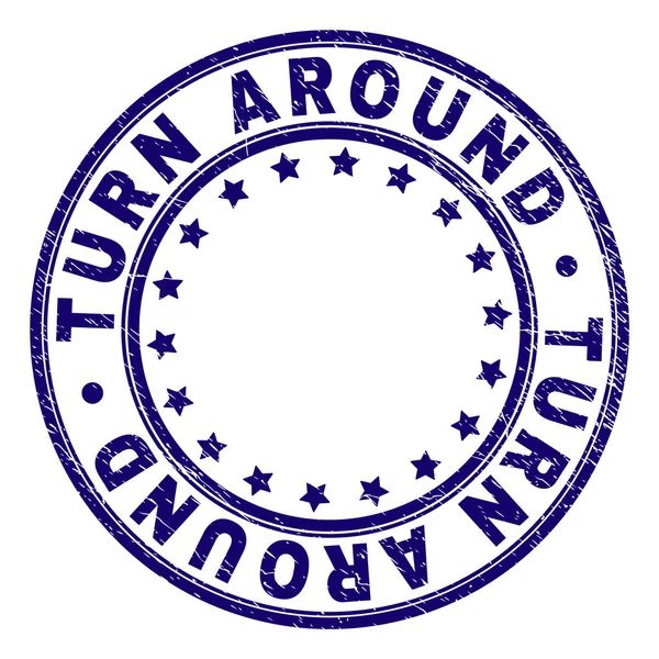 Scratched Textured TURN AROUND Round Stamp Seal — Stock Vector