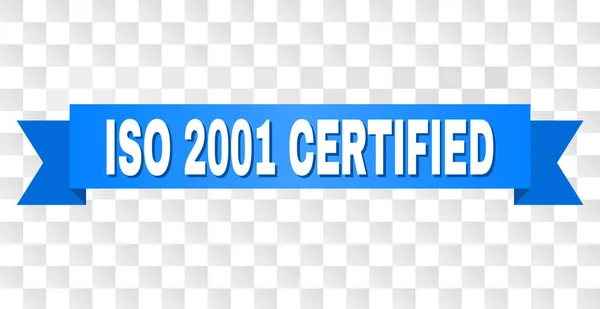 Синя стрічка з ISO 2001 CERTIFIED Text — стоковий вектор