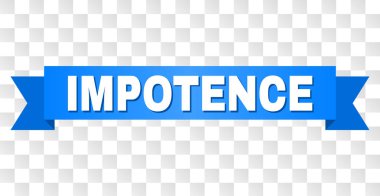 İktidarsızlık metin ile mavi şerit