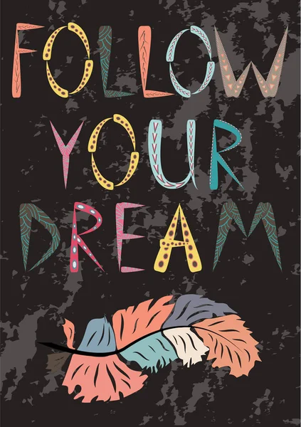 Επιγραφή Ακολουθήσει Όνειρό Σας Έννοια Του Κινήματος Για Γκολ Όνειρο — Διανυσματικό Αρχείο