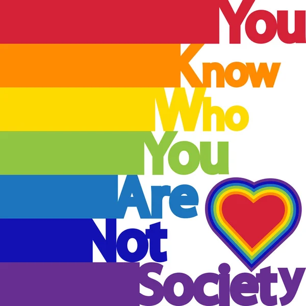 Kim Olduğunu Değil Toplum Biliyorsun Yazıt Lgbt Kavramı Özgürlük Eşcinsel — Stok Vektör