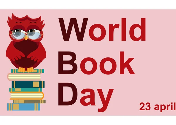 World book day. Smart owl on stack of books, open book and lettering on teal background.