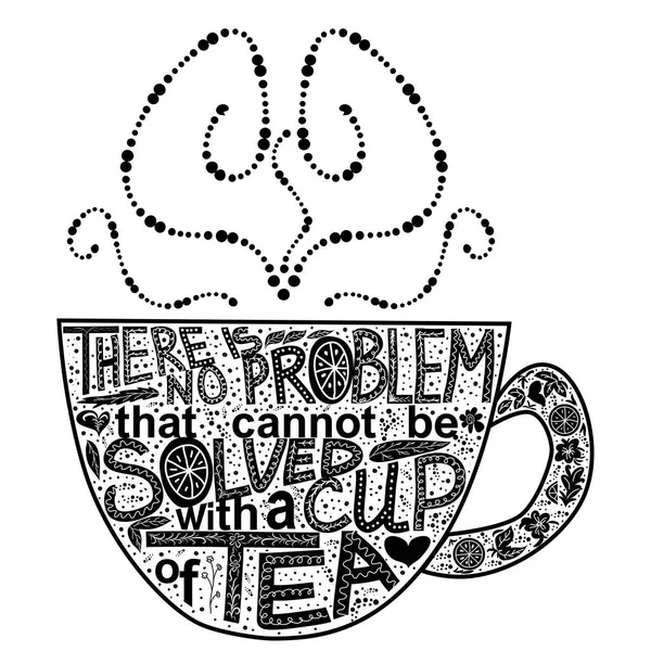 Quote Problem Could Solved Cup Tea Lettering Inscribed Shape Cup — Stock Vector