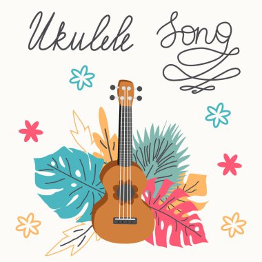 Ukulele ve tropikal yapraklar. Dört telli gitar eli çizilmiş. Ukulele şarkısı harfleri.