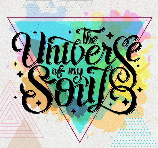 Lettering Typography Design Universe Soul Watercolor Background Vector Illustration — Stock Vector