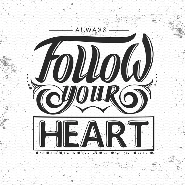 Grunge tipografi afiş tasarımı. Poster yazı her zaman kalbini takip