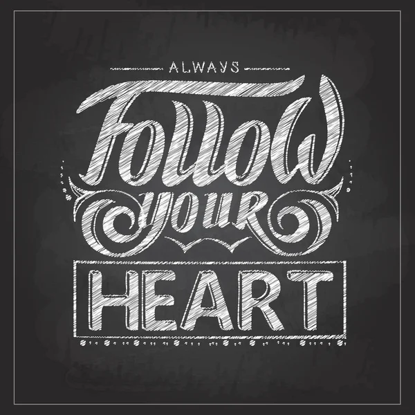 Tipografi afiş tasarımı çizim tebeşir. Poster yazı her zaman kalbini takip