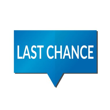 Beyaz zemin üzerine mavi son şans konuşma balonu