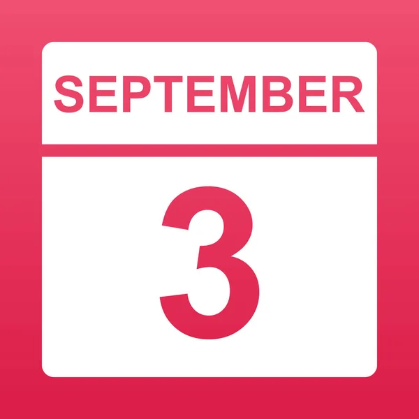 September 3. White calendar on a  colored background. Day on the calendar. Third of september. Raspberry background with gradient. Simple vector illustration.