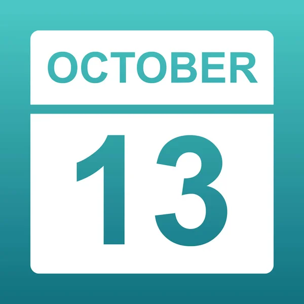 13 de octubre. Calendario blanco sobre fondo de color. Día en el calendario. Trece de octubre. Ilustración . —  Fotos de Stock