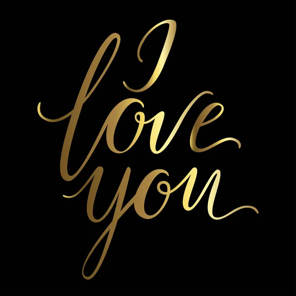 Tarjeta Felicitación Vectorial Oro Love You Inscripción Sobre Fondo Negro — Archivo Imágenes Vectoriales