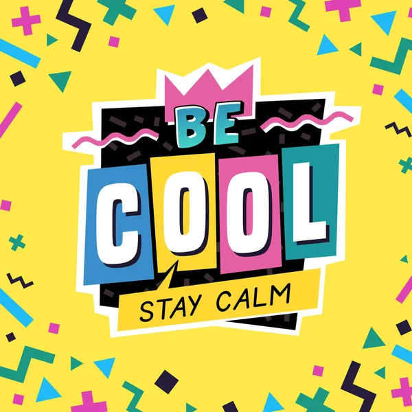 Cool Stay Calm Style Label Vector Illustration — Stock Vector