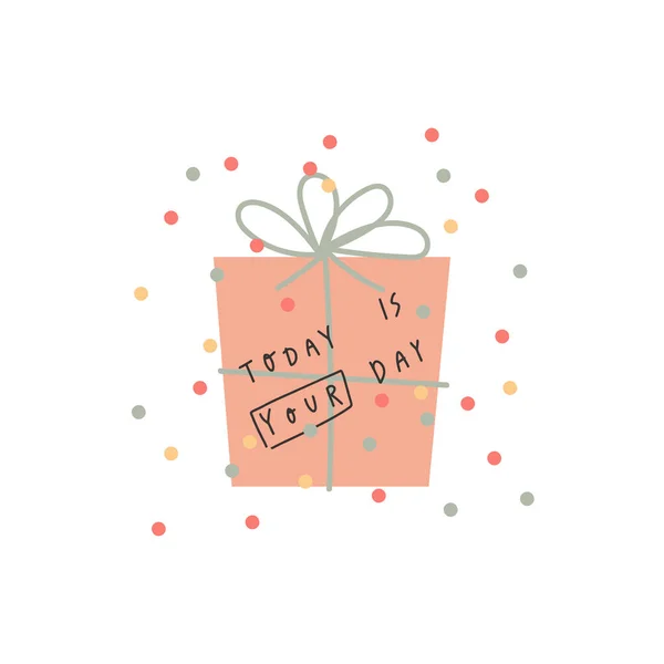 Geschenkbox mit Schleife, Konfetti und handgeschriebenem Zitat: Heute ist dein Tag — Stockvektor