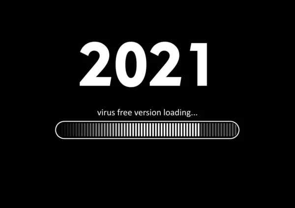 Text -  2021 virus free version loading and loading bar on black background, concept for New Year Background,  your Seasonal Flyers, banner, sticker and Greetings Card