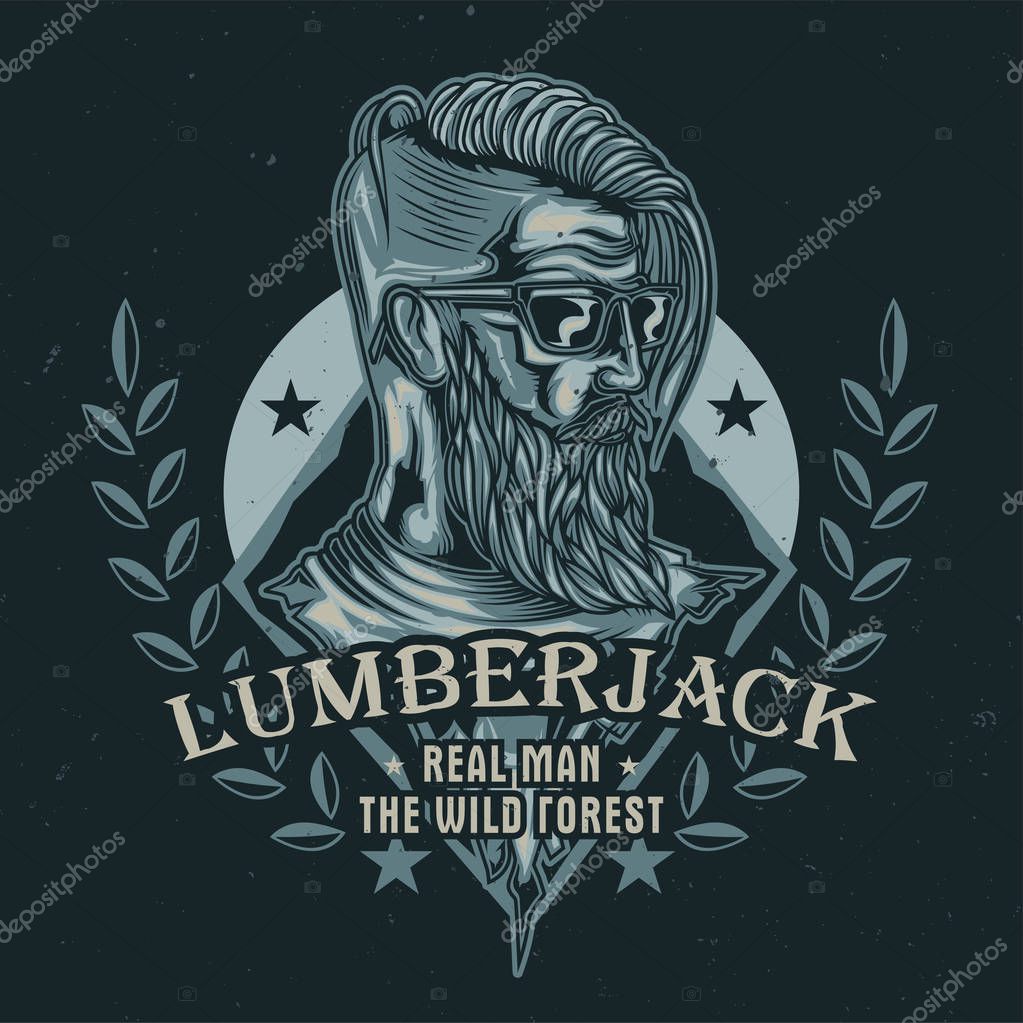 T-shirt or poster design with illustration of lumberjack