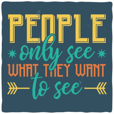 Motivasyon posteri. İnspirational alıntı tasarım.