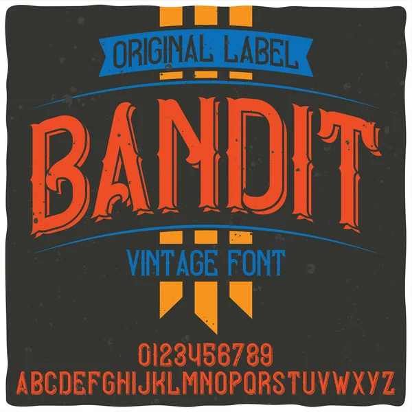 Original etikett typsnitt med namnet "bandit". — Stock vektor