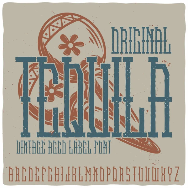 Tipo de etiqueta Vintage llamado "Tequila " — Vector de stock