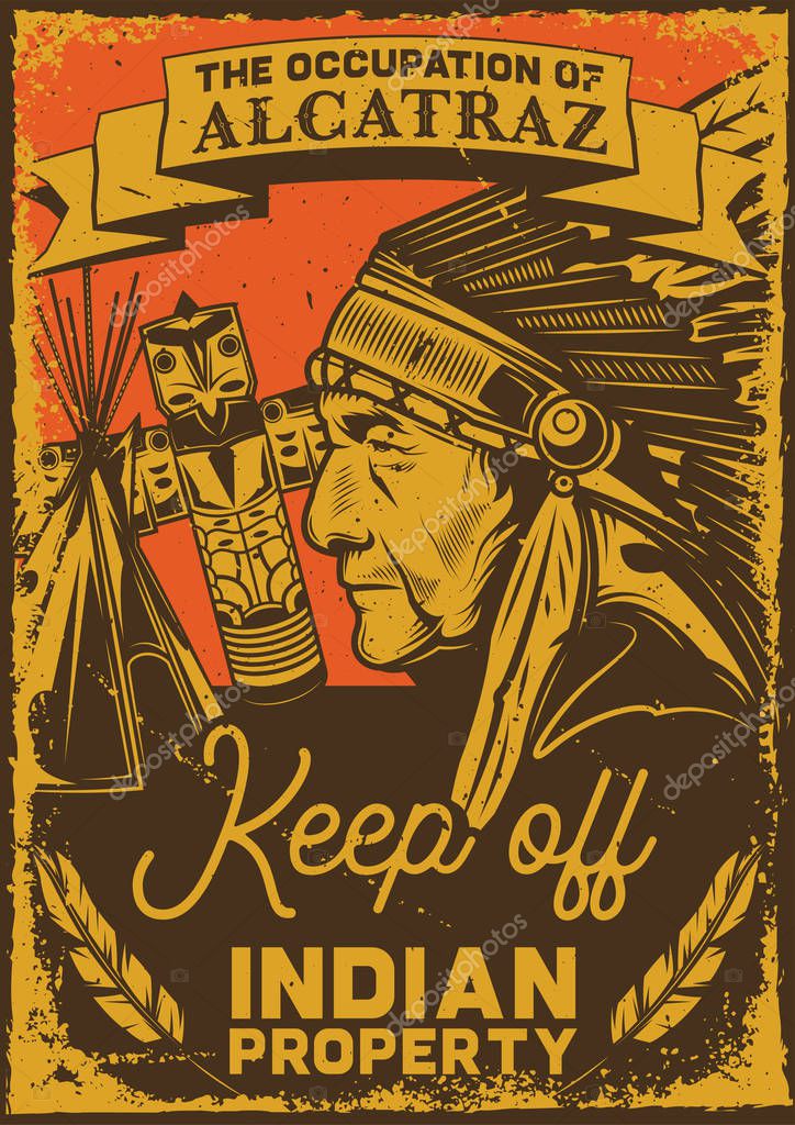 Poster design with illustration of an indian man, a totem and a wigwam on vintage background