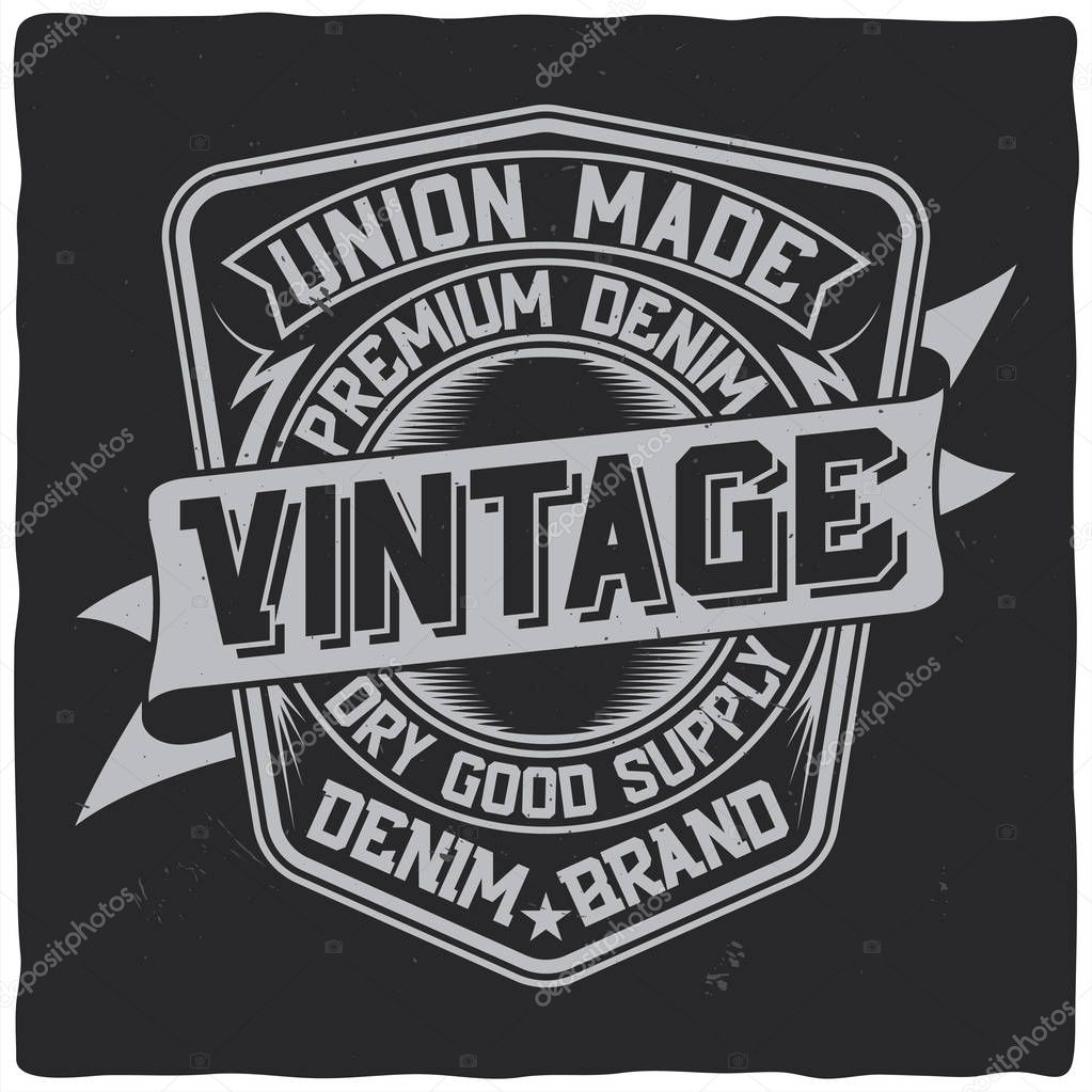 Vintage label design with lettering composition on dark background. T-shirt design.
