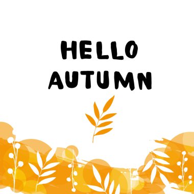 Sonbahar soyut poster. El yazılı Merhaba sonbahar