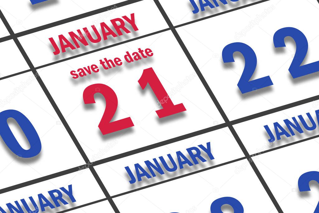 january 21st. Day 20 of month,  Date marked Save the Date  on a calendar. winter month, day of the year concept.