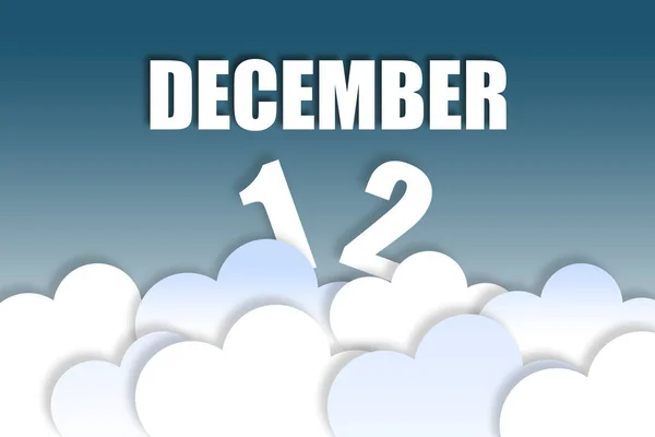 12月12日12月12日 月的名称和日期在美丽的蓝天背景上飘扬着蓬松的云彩 冬季月 年月日概念 — 图库照片