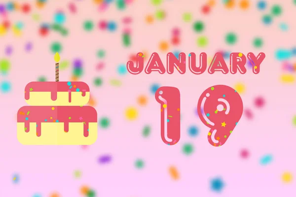 1月19日 月の19日 誕生日と誕生日ケーキの日と誕生日の挨拶カード 冬の月 その年のコンセプトの日 — ストック写真