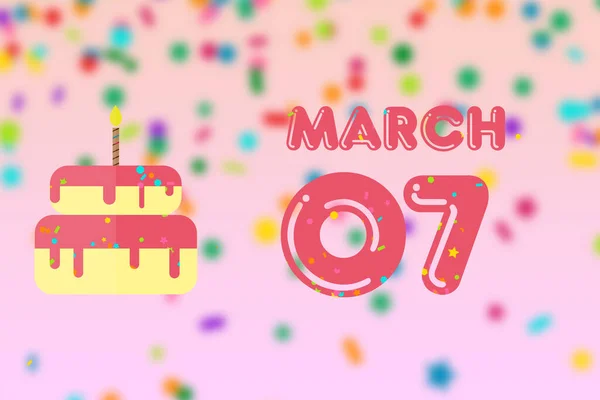 3月7日7月7日 生日贺卡 生日和生日蛋糕 春日的概念 — 图库照片