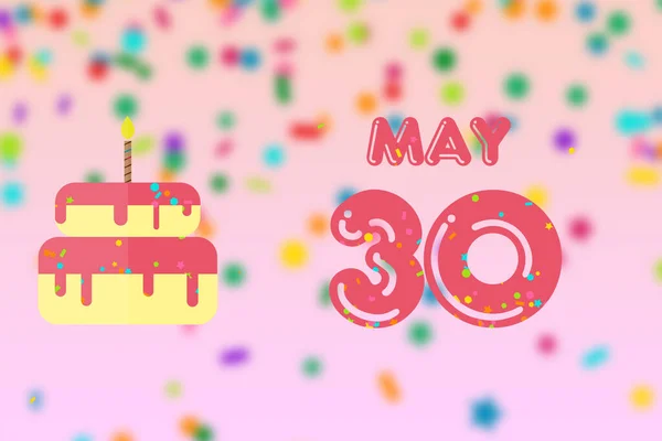 5月30日第30天 生日贺卡 生日和生日蛋糕 春日的概念 — 图库照片